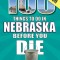 100 Things to Do in Nebraska Before You Die, 2nd Edition