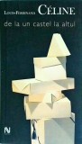 Louis-Ferdinand Celine - De la un castel la altul, Nemira
