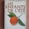 Robert Sabatier - Les enfants de l&#039;ete