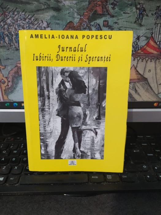 Amelia-Ioana Popescu, Jurnalul Iubirii, Durerii și Speranței, editura Credo Mateo, București 2009, 103
