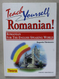 TEACH YOURSELF ROMANIAN ! , ROMANIAN FOR THE ENGLISH SPEAKING WORLD by EUGENIA TANASESCU , 2005 , CD INCLUS *