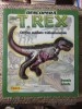 Descopera un T-Rex CONTINE MACHETE TRIDIMENSIONALE - DENNIS SCHATZ