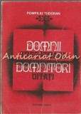 Domnii Trecatoare - Domnitori Uitati, Pompiliu Tudoran, Facla, 1983, Istorie, 259 pagini