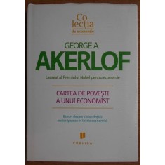George A. Akerlof - Cartea de Povesti a Unui Economist