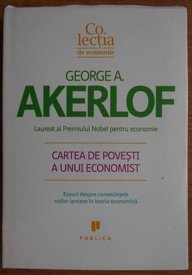 George A. Akerlof - Cartea de Povesti a Unui Economist