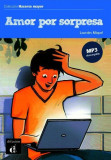 Cumpara ieftin Amor Por Sorpresa. Coleccion Hacerse Mayor (A2) - Paperback brosat - Lourdes Miquel - Difusi&oacute;n