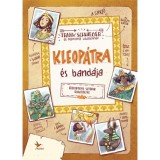 Kleop&aacute;tra &eacute;s band&aacute;ja - &Oacute;egyiptomi sztorik &uacute;jrat&ouml;ltve - Frank Schwieger