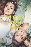 Fight For Her | Liz J. Plum, Penguin Books Ltd