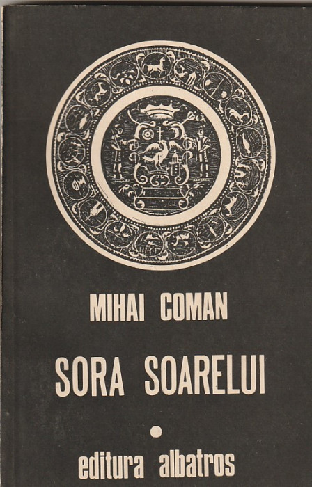 MIHAI COMAN - SORA SOARELUI ( SCHITE PENTRU O FRESCA MITOLOGICA )