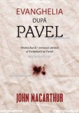 Evanghelia dupa Pavel - Editura Scriptum