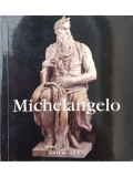 Ana Maria Hodorog (trad.) - Michelangelo (Editia: 2007)