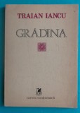 Traian Iancu &ndash; Gradina ( versuri )