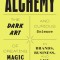 Alchemy: The Dark Art and Curious Science of Creating Magic in Brands, Business, and Life