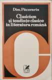 Clasicism si tendinte clasice in literatura romana - Dim. Pacurariu