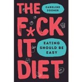 F*ck It Diet