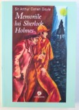 MEMORIILE LUI SHERLOCK HOLMES de SIR ARTHUR CONAN DOYLE , 2009