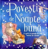 Cumpara ieftin Povesti de Noapte buna. O carte cu povesti de citit inainte de culcare/***