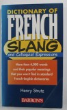 Dictionary of French slang and colloquial expressions / Henry Strutz