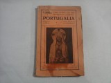 TARA LATINA CEA MAI DEPARTATA IN EUROPA: PORTUGALIA - N. IORGA - 1928