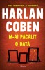 M-ai păcălit o dată - Harlan Coben, Paladin