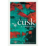 A vend&eacute;gh&aacute;z - Rachel Cusk