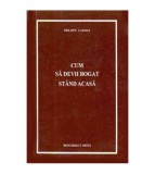 Philippe Cazman - Cum sa devii bogat stand acasa - 105767