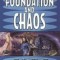 Foundation and Chaos