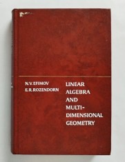 Linear Algebra and Multi-dimensional Geometry, N.V. Efimov, E.R. Rozendorn, probabil 1975
