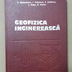 Geofizică inginerească - P. Constantinescu, T. Moldoveanu, D. Ștefănescu
