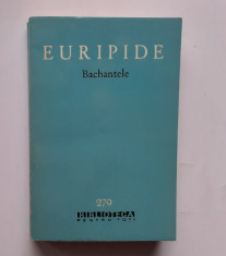 Euripide - Bachantele, Alcesta, Medeea, Ciclopul (Teatru, Colectia BPT Nr. 279) foto