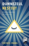 Dumnezeul neștiut. Psihoterapie și religie - Viktor E. Frankl