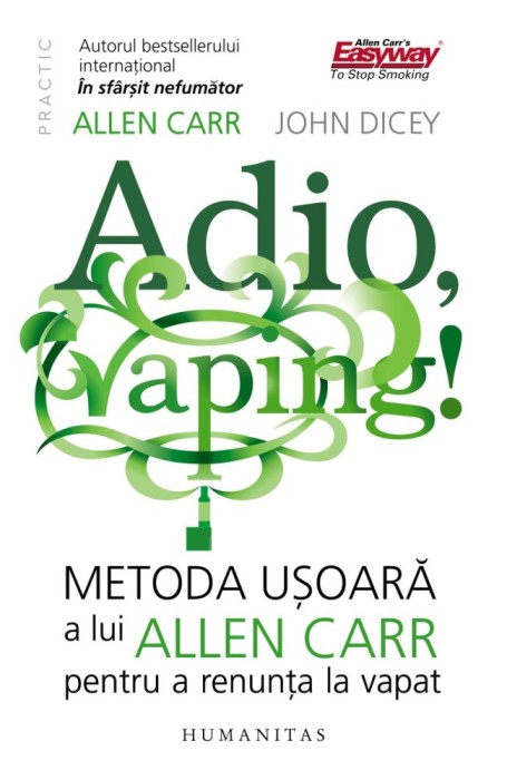 Adio, Vaping!, Allen Carr - Editura Humanitas