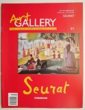 Revista Art Gallery, nr. 31. Seurat