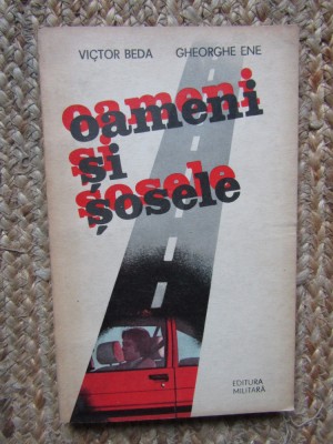 OAMENI SI SOSELE-VICTOR BEDA, GHEORGHE ENE foto