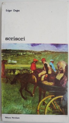 Scrisori &amp;ndash; Edgar Degas foto