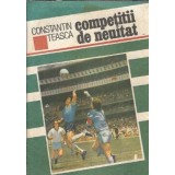 Competitii de neuitat - Constantin Teasca