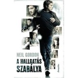 A hallgat&aacute;s szab&aacute;lya - Neil Gordon