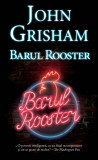 Barul Rooster | John Grisham, 2020, Rao