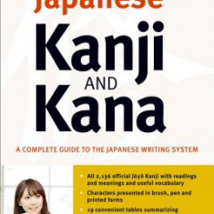 Japanese Kanji & Kana: A Complete Guide to the Japanese Writing System