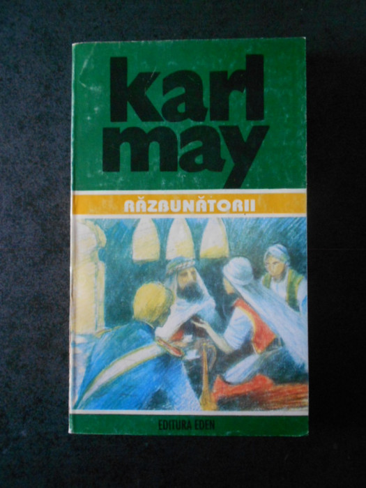 KARL MAY - RAZBUNATORII opere volumul 40