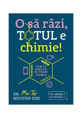 O sa razi, totul e chimie! foto