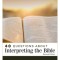 40 Questions about Interpreting the Bible
