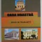 CASA NOASTRA , IZVOR DE FRUMUSETE de MISU SLATCULESCU , 2007
