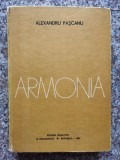 Armonia Alexandru Pascanu - Didactica Pedagogica, Carte Arta Muzicala, Romana, Editie Cartonata 1982