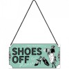 Placa metalica cu snur - Shoes Off - 10x20 cm, Nostalgic Art Merchandising