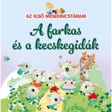 Az első mesekincst&aacute;ram - A farkas &eacute;s a kecskegid&aacute;k - Maria Cecilia Cavallone