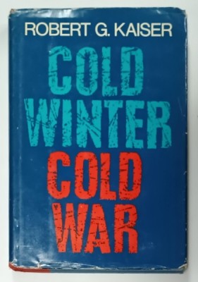 COLD WINTER , COLD WAR by ROBERT G. KAISER , 1974 foto