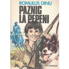 Paznic La Pepeni - Romulus Dinu