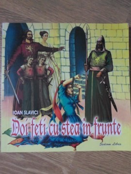 DOI FETI CU STEA IN FRUNTE-IOAN SLAVICI-309768
