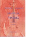 Manual de vioara. Volumul III - Anexa - Ionel Geanta, George Manoliu